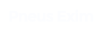 Pneus Exim